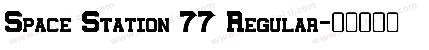 Space Station 77 Regular字体转换
